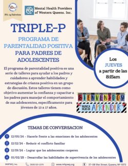 flyer with details for parenting group: (program taught in Spanish) ¡Grupo sobre crianza de adolescentes! Grupo para padres de cuatro semanas en español, a partir de mañana (5 de diciembre) en la escuela PS 14, de 8:15 a 9:30 a. m. Fechas adicionales: 12 de diciembre; 19 de diciembre y 2 de enero.